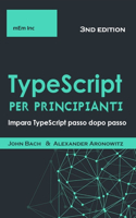 TypeScript per principianti: Impara TypeScript passo dopo passo