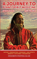 A Journey to Spirit Plant Medicine