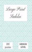 Large Print Sudoku: Medium Sudoku Puzzles Book for Seniors, Sudoku Puzzles Book, Sudoku for Adults, 200 Large Print Sudoku Puzzles, Sudoku Medium, Sudoku Puzzles with S