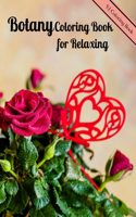 Botany Coloring Book for Relaxing: A Flower Adult Coloring Book