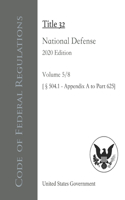 Code of Federal Regulations Title 32 National Defense 2020 Edition Volume 5/8 [§504.1 - Appendix A to Part 625]