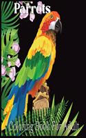 Parrots Coloring Book For Adult: An Adults 50 Beautiful Parrots coloring book For Stress Relieving and Relaxation(Parrot Coloring Book)