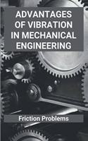Advantages Of Vibration In Mechanical Engineering