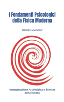 I Fondamenti Psicologici della Fisica Moderna