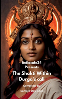 Shakti Within- Durga's call