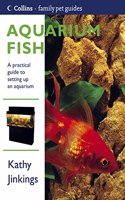 Aquarium Fish: (Collins Family Pet Guide)