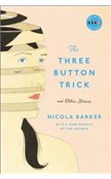 The Three Button Trick and Other Stories