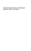 The Integration of Process Design and Control