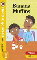 Banana Muffins – Read it yourself with Ladybird Level 0: Step 6: (Read It Yourself)