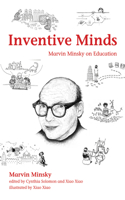 Inventive Minds: Marvin Minsky on Education(Inventive Minds)