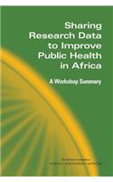 Sharing Research Data to Improve Public Health in Africa