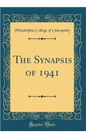 The Synapsis of 1941 (Classic Reprint)