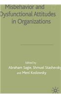 Misbehaviour and Dysfunctional Attitudes in Organizations