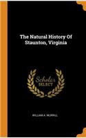 Natural History Of Staunton, Virginia