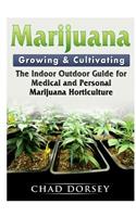 Marijuana Growing & Cultivating