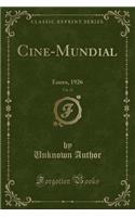 Cine-Mundial, Vol. 11: Enero, 1926 (Classic Reprint)
