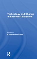 Technology and Change in Eastwest Relations