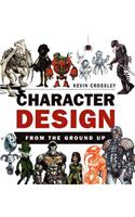 Character Design from the Ground Up