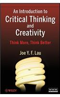 An Introduction to Critical Thinking and Creativity
