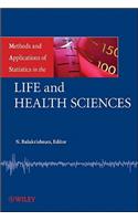 Methods and Applications of Statistics in the Life and Health Sciences