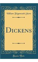 Dickens (Classic Reprint)