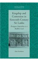 Kingship and Conversion in Sixteenth-Century Sri Lanka