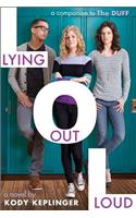 Lying Out Loud: A Companion to the Duff