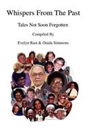 Whispers From The Past: Tales Not Soon Forgotten(English)