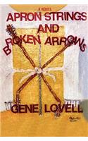 Apron Strings and Broken Arrows: (English)