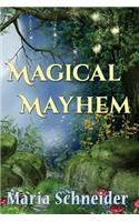 Magical Mayhem: A Compilation