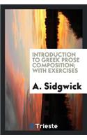 Introduction to Greek Prose Composition; With Exercises