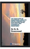 The vindicators of Shakespeare; a reply to critics, together with some remarks on Dr. Wallace's 