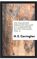 The collected poems of the late N.T. Carrington. In Two volumes. Vol. II
