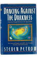 Dancing Against the Darkness