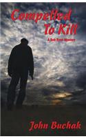 Compelled To Kill