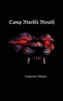 Camp Marble Mouth