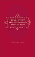 Revolution of the Spirit