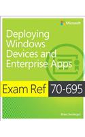 Exam Ref 70-695 Deploying Windows Devices and Enterprise Apps (McSe)