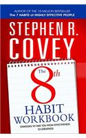 The 8th Habit Personal Workbook: Strategies to Take You From Effectiveness to Greatness