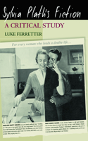 Sylvia Plath's Fiction
