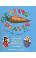 Eating the Plates: A Pilgrim Book of Food and Manners