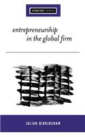Entrepreneurship in the Global Firm