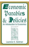 Economic Parables and Policies