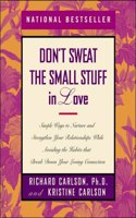 Don't Sweat the Small Stuff in Love
