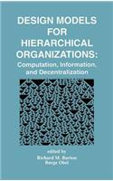 Design Models for Hierarchical Organizations