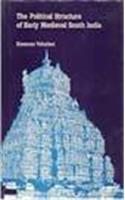 Political Structure Of Early Medieval South India, The: Social Science