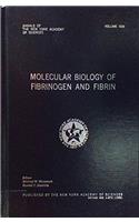 Title: Molecular biology of fibrinogen and fibrin Annals