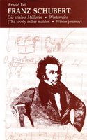 Franz Schubert, Die Schone Mullerin, Winterreise
