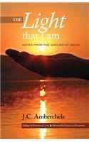 The Light That I Am