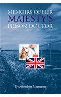 Memoirs of Her Majesty's Prison Doctor